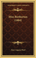 Miss Bretherton (1884)