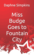 Miss Budge Goes to Fountain City: A Mildred Budge Christmas Story