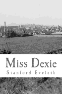 Miss Dexie: A Romance of the Provinces