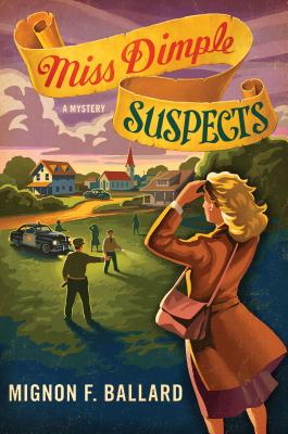 Miss Dimple Suspects - Ballard, Mignon F