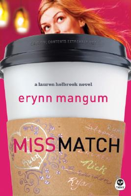 Miss Match: A Lauren Holbrook Novel - Mangum, Erynn