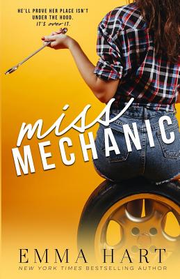 Miss Mechanic - Hart, Emma