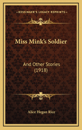 Miss Mink's Soldier and Other Stories (1918)