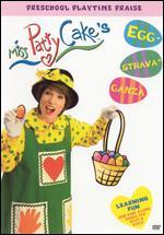 Miss Pattycake's Eggstravaganza