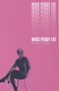 Miss Peggy Lee: An Autobiography - Lee, Peggy