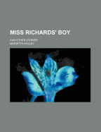 Miss Richards' Boy: And Other Stories