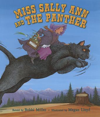 Miss Sally Ann and the Panther - Miller, Bobbi