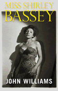 Miss Shirley Bassey