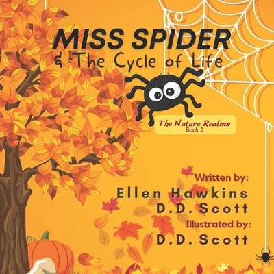 Miss Spider & The Cycle of Life - Hawkins, Ellen