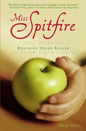 Miss Spitfire: Reaching Helen Keller - Miller, Sarah, Dr.