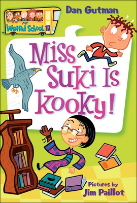 Miss Suki Is Kooky! - Gutman, Dan, and Paillot, Jim (Illustrator)