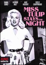 Miss Tulip Stays the Night - Leslie Arliss