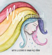 Miss Understood: A Girl with a Promise the World Forgot