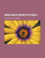 Miss Wentworth's Idea