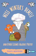 Miss Winter's Demise and Other Crimes Against Poetry