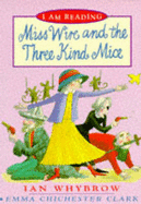 Miss Wire and the three kind mice