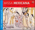 Missa Mexicana [Includes Catalog]