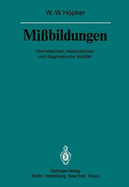 Missbildungen: Interrelationen, Assoziationen Und Diagnostische Validitat