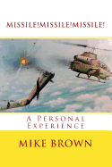 Missile!missile!missile!: A Personal Experience