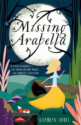 Missing Arabella - Siebel, Kathryn