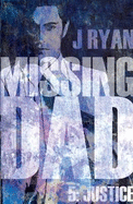 Missing Dad 5: Justice