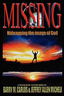 Missing: Kidnapping the Image of God