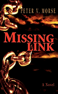 Missing Link - Morse, Peter V