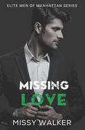 Missing Love: Elite Men of Manhattan Series Book 4