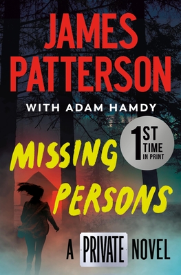 Missing Persons: The Most Exciting International Thriller Series Since Jason Bourne - Patterson, James, and Hamdy, Adam