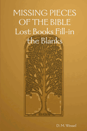 MISSING PIECES OF THE BIBLE Lost Books Fill-in the Blanks