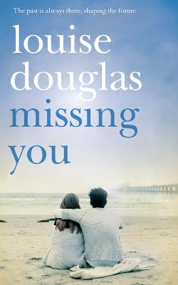Missing You - Douglas, Louise