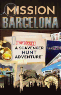 Mission Barcelona: A Scavenger Hunt Adventure: (Travel Book for Kids)