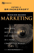 Mission-Based Marketing: How Your Not-For-Profit Can Succeed in a More Competitive World