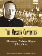Mission Continues: Monsignor Nicholas Wegner of Boys Town
