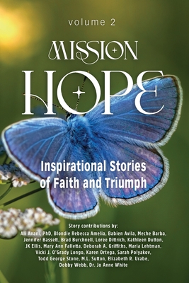 Mission Hope: Inspirational Stories of Faith and Triumph - Murphy, Char