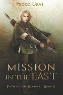 Mission in the East: (Path of the Ranger Book 14)