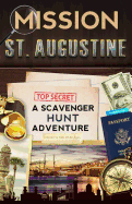 Mission St. Augustine: A Scavenger Hunt Adventure
