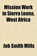 Mission Work in Sierra Leona, West Africa