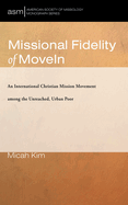 Missional Fidelity of MoveIn