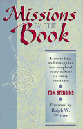 Missions by the Book: How to Find and Evangelize Lost People of Every Culture and Every Continent - Stebbins, Tom