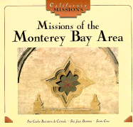 Missions of the Monterey Bay Area - Abbink, Emily