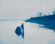 Mississippi Blue: The Photographs of Henry P. Boose