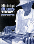 Mississippi: Blues Today