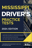 Mississippi Driver's Practice Tests: +360 Driving Test Questions To Help You Ace Your DMV Exam.