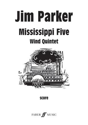 Mississippi Five: Score - Parker, Jim, Dr. (Composer)