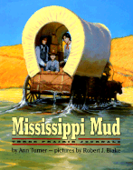 Mississippi Mud: Three Prairie Journals