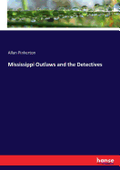 Mississippi Outlaws and the Detectives