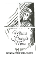 Missus Henry's Muse