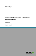 Missverstandnisse in der betrieblichen Kommunikation: Soft Skills