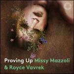 Missy Mazzoli & Royce Vavrek: Proving Up